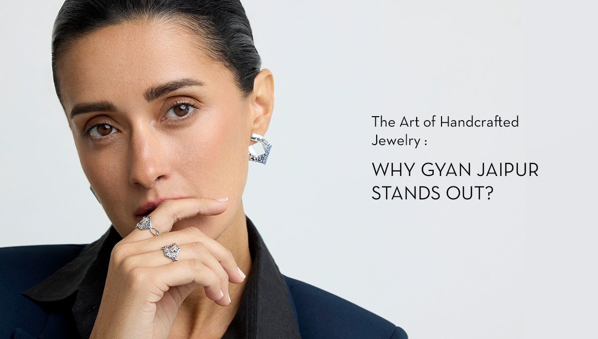 The Art of Handcrafted Jewelry Why Gyan Jaipur Stands Out